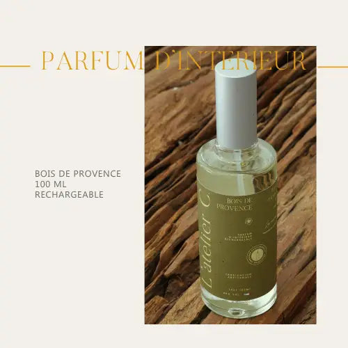 Home Fragrance - Bois de Provence | Perfumes from Grasse - L'atelier C